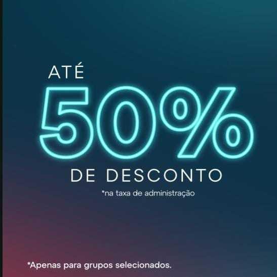 Descontos de até 50% na taxa de administração Descontos de até 50% na taxa de administração