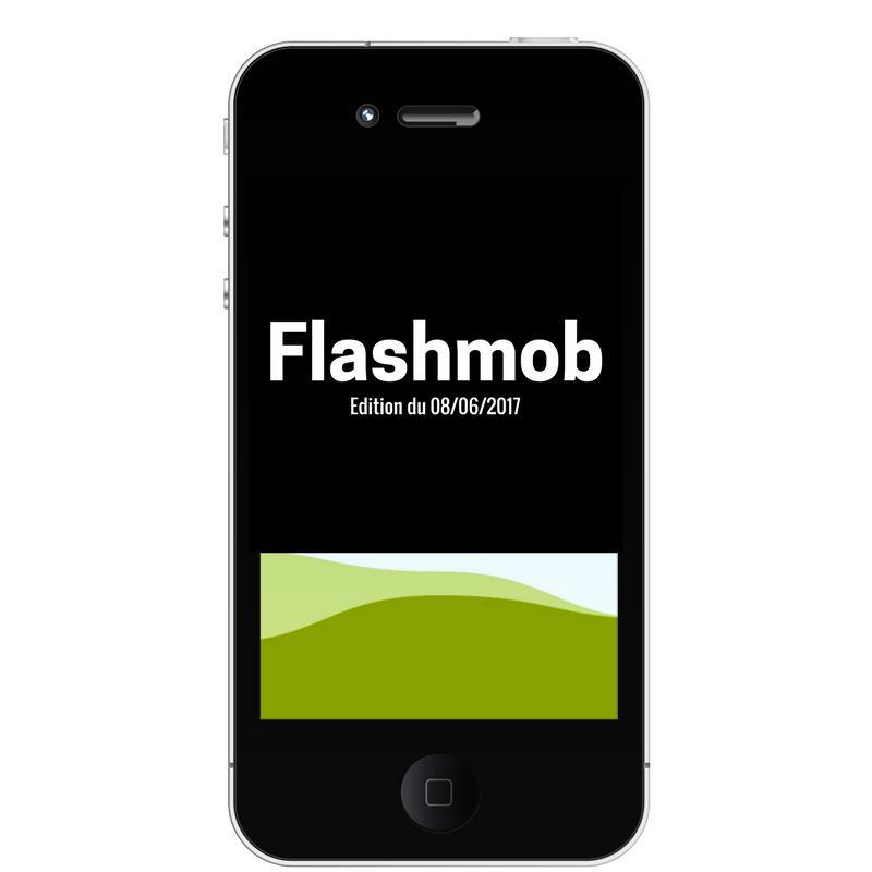 📲 Flahsmob, édition du 08/06/2017