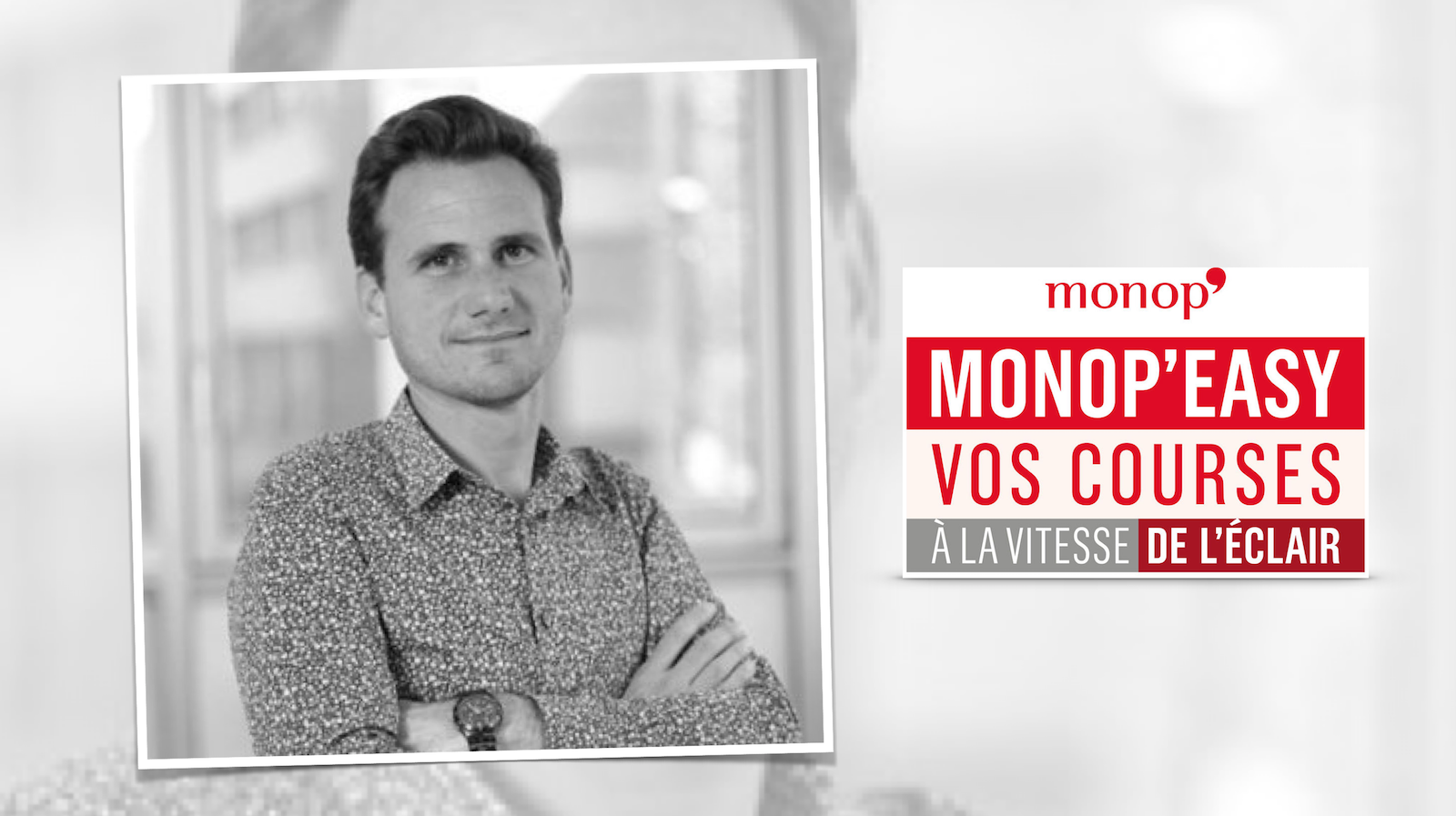 Pierre-Marie Desbazeille, Monoprix : "le client peut se servir de son smartphone pour scanner ses produits et payer en un clic"