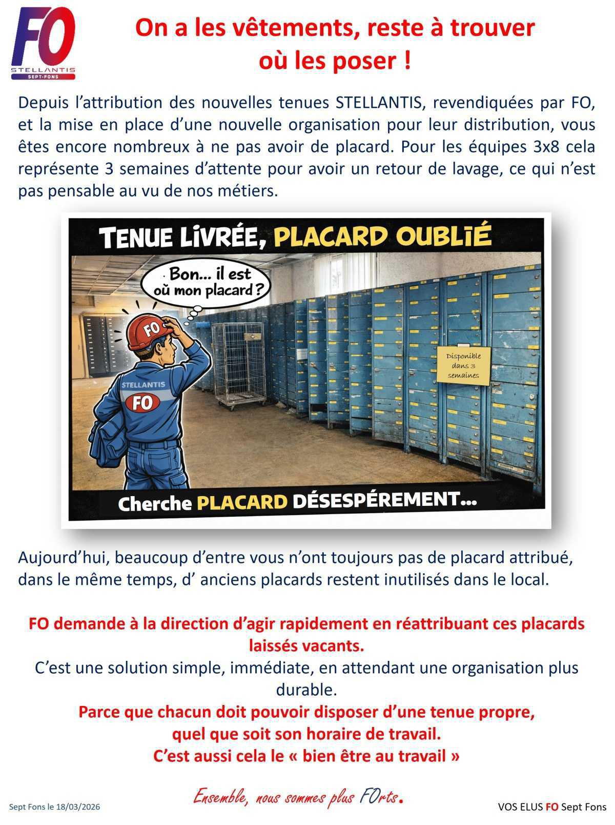 Manque de placards pour les tenues de travail.