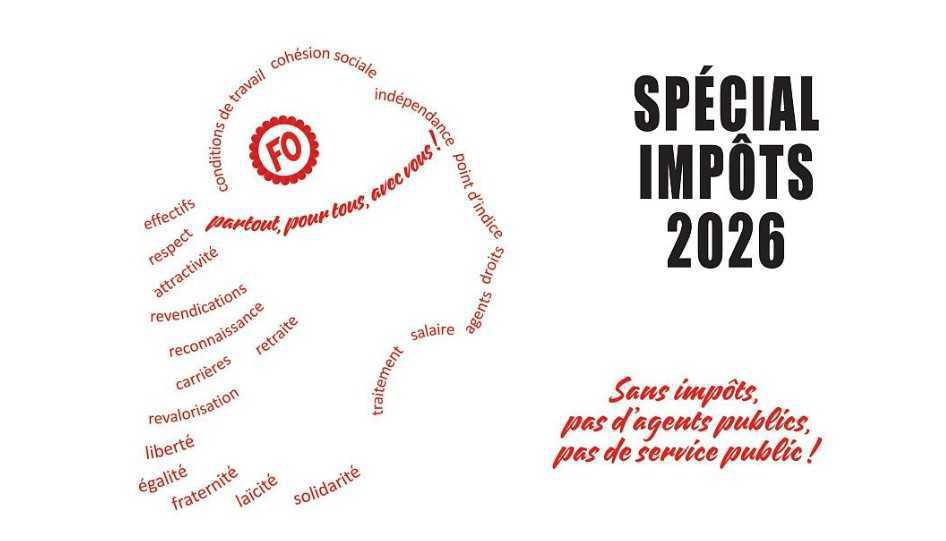 Spécial impôts FO 2026 Spécial impôts FO 2026