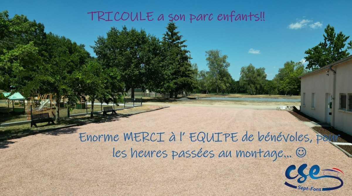 TRICOULE a son parc enfants !!