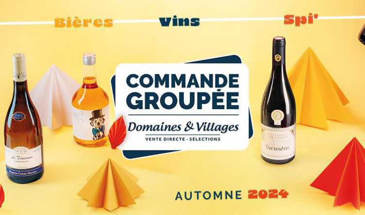 Domaines et Villages : Commande de Bières et Vins, automne 2024