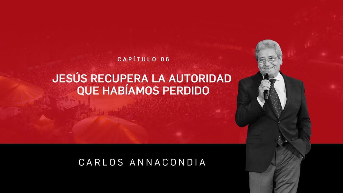 Humillados - Capítulo 6 Jesús recupera la autoridad que habíamos perdido