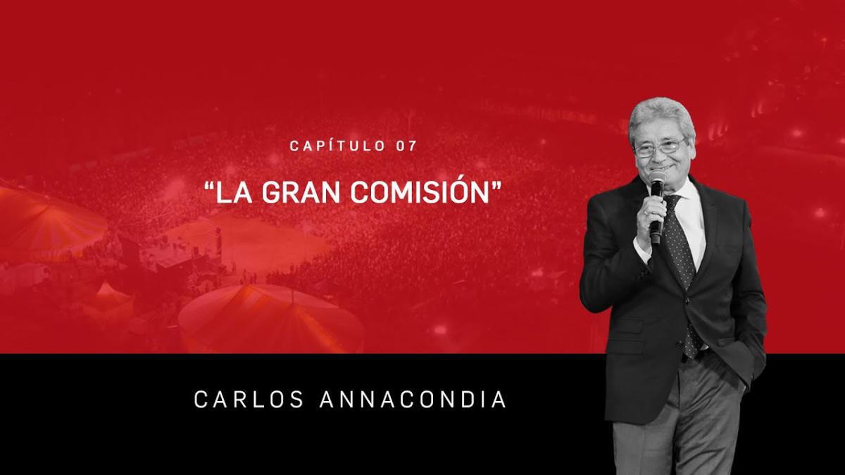 Humillados - Capítulo 7 La Gran Comisión