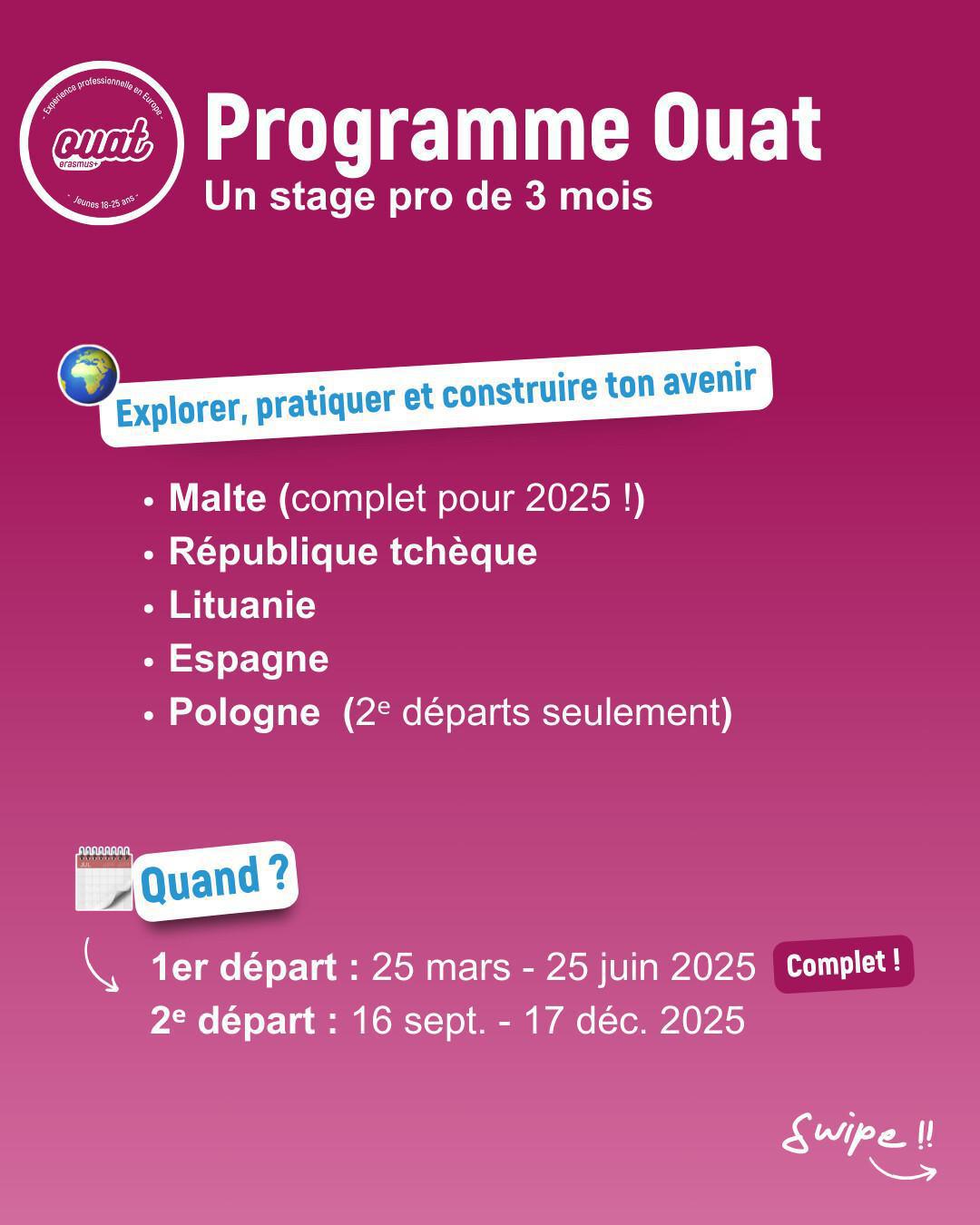 Erasmus + : Why Not : 3 semaines de mobilité / Ouat : 3 mois de mobilité Erasmus + : Why Not : 3 semaines de mobilité / Ouat : 3 mois de mobilité