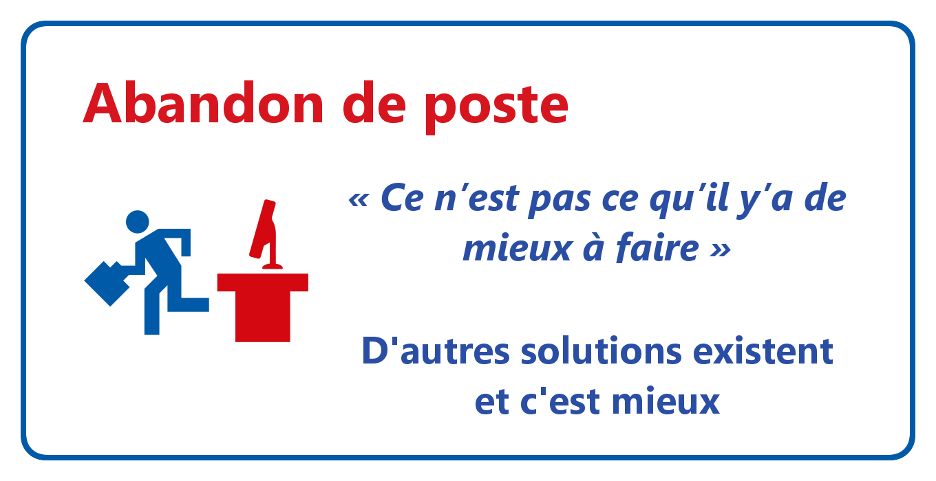 Abandon De Poste Inconvenients Et Risques