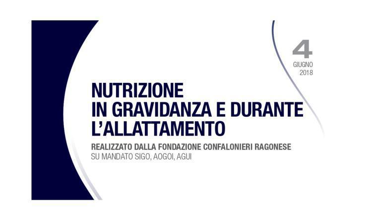 "NUTRIZIONE IN GRAVIDANZA E DURANTE L'ALLATTAMENTO" DALLA FONDAZIONE CONFALONIERI RAGONESE