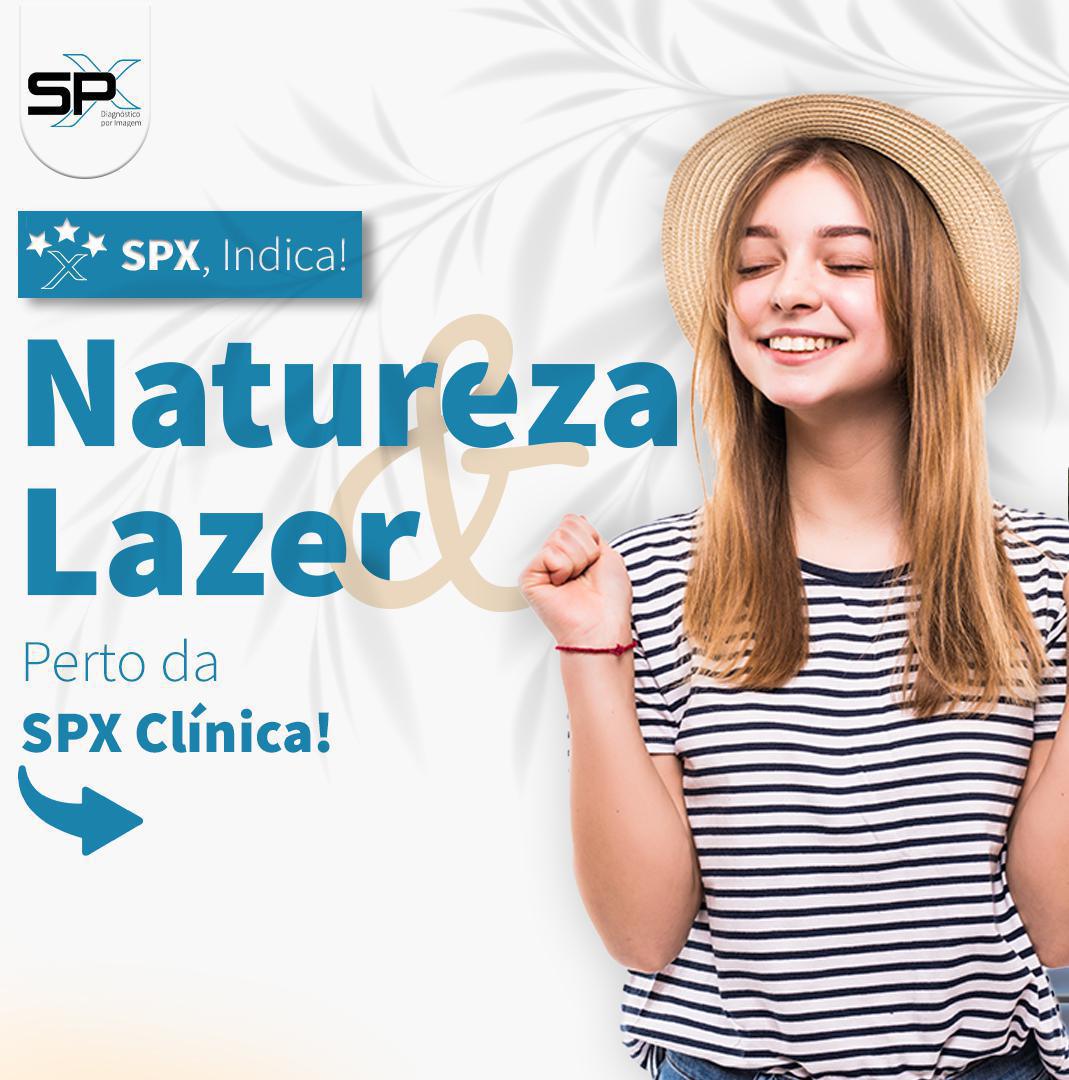 SPX, Indica: Natureza e Lazer! 😍