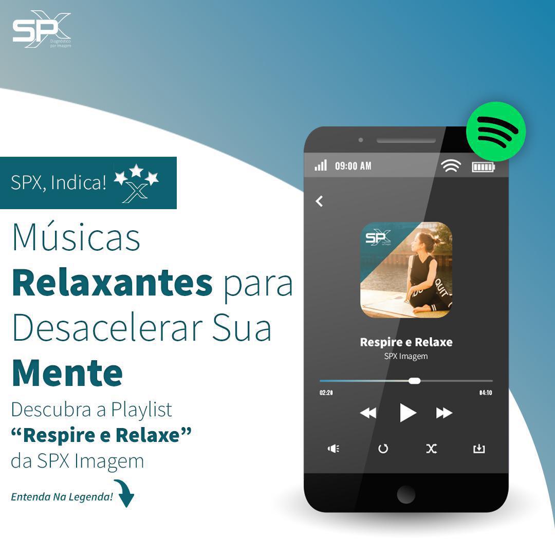 SPX, Indica! Músicas relaxantes para desacelerar a mente 🎼🎶