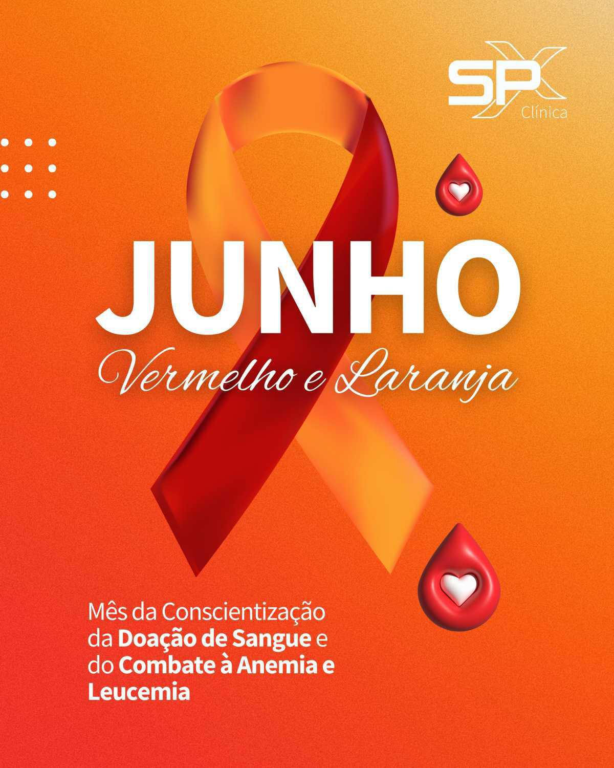 ❤️ Um Mês, Dois Propósitos: Cuide e Doe com o Junho Vermelho e Laranja 🧡