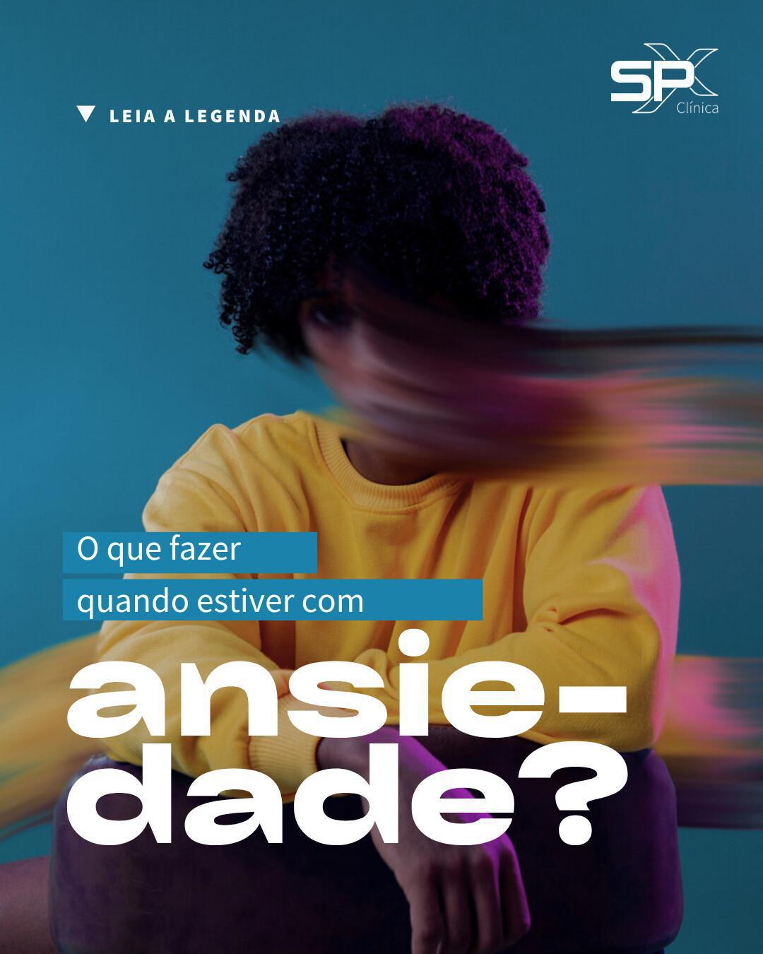 😰 O Que Fazer Quando Estiver com Ansiedade? ⚠️