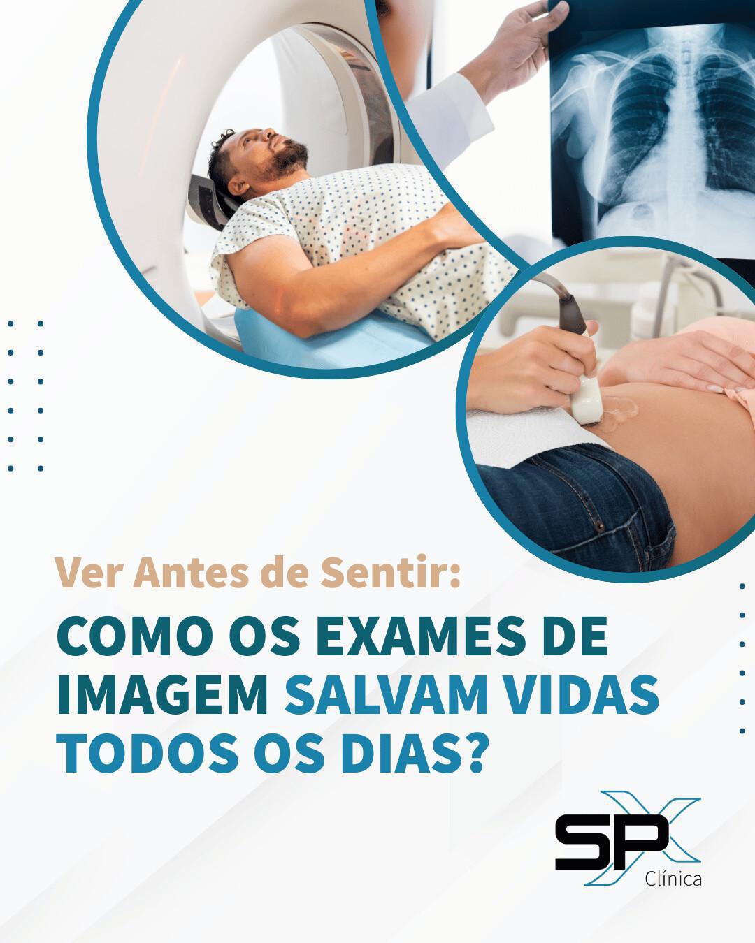 👀 Ver Antes de Sentir: Como os Exames de Imagem Salvam Vidas Todos os Dias? ✨
