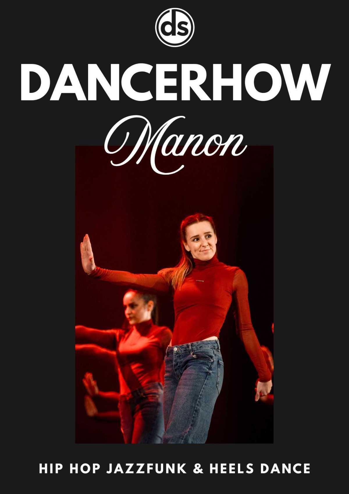 Manon, PROFESSEUR DE DANSE HIP-HOP NEWSTYLE / JAZZFUNK & HEELS DANCE Manon, PROFESSEUR DE DANSE HIP-HOP NEWSTYLE / JAZZFUNK & HEELS DANCE
