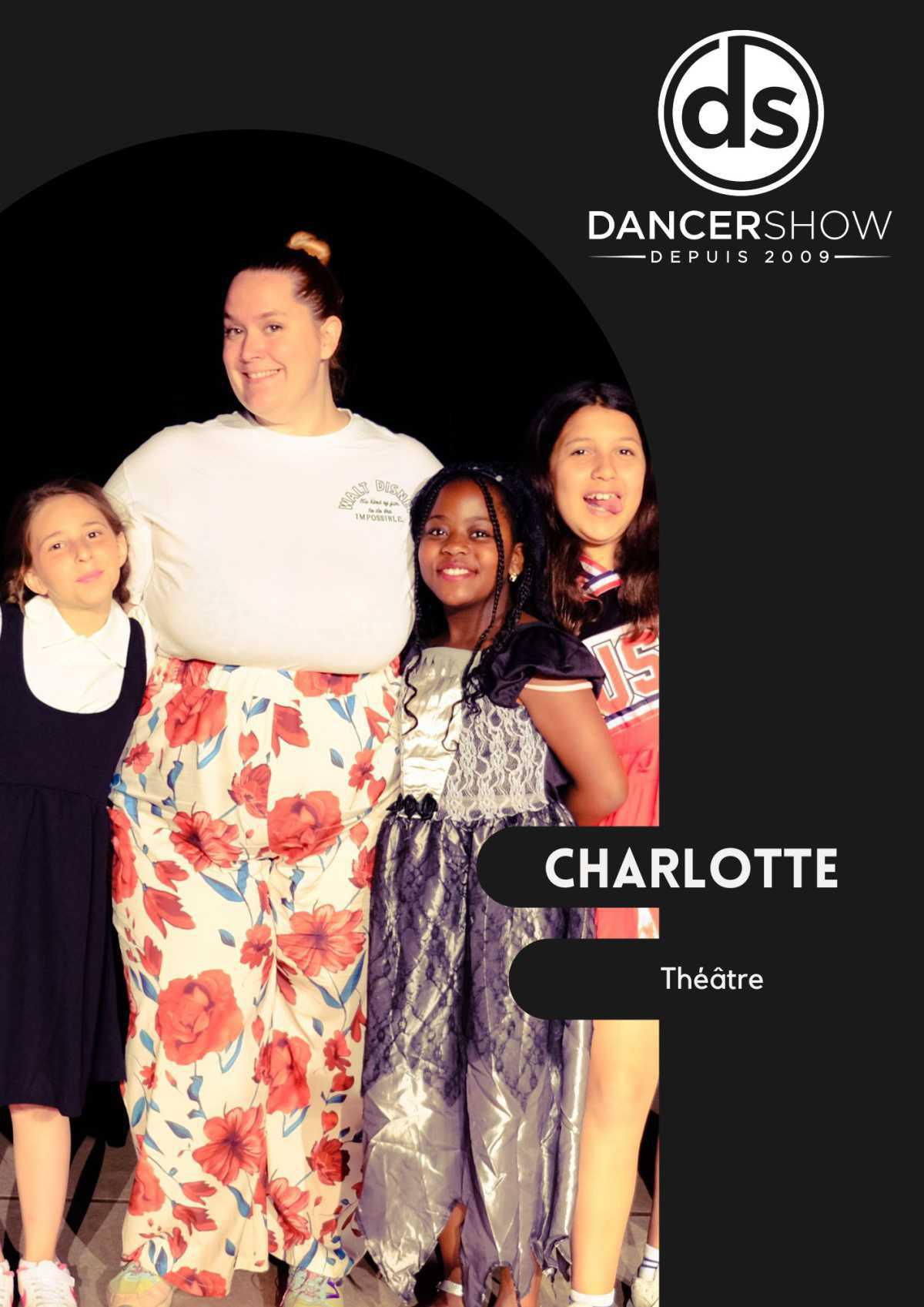 Charlotte, PROFESSEUR DE THÉÂTRE Charlotte, PROFESSEUR DE THÉÂTRE