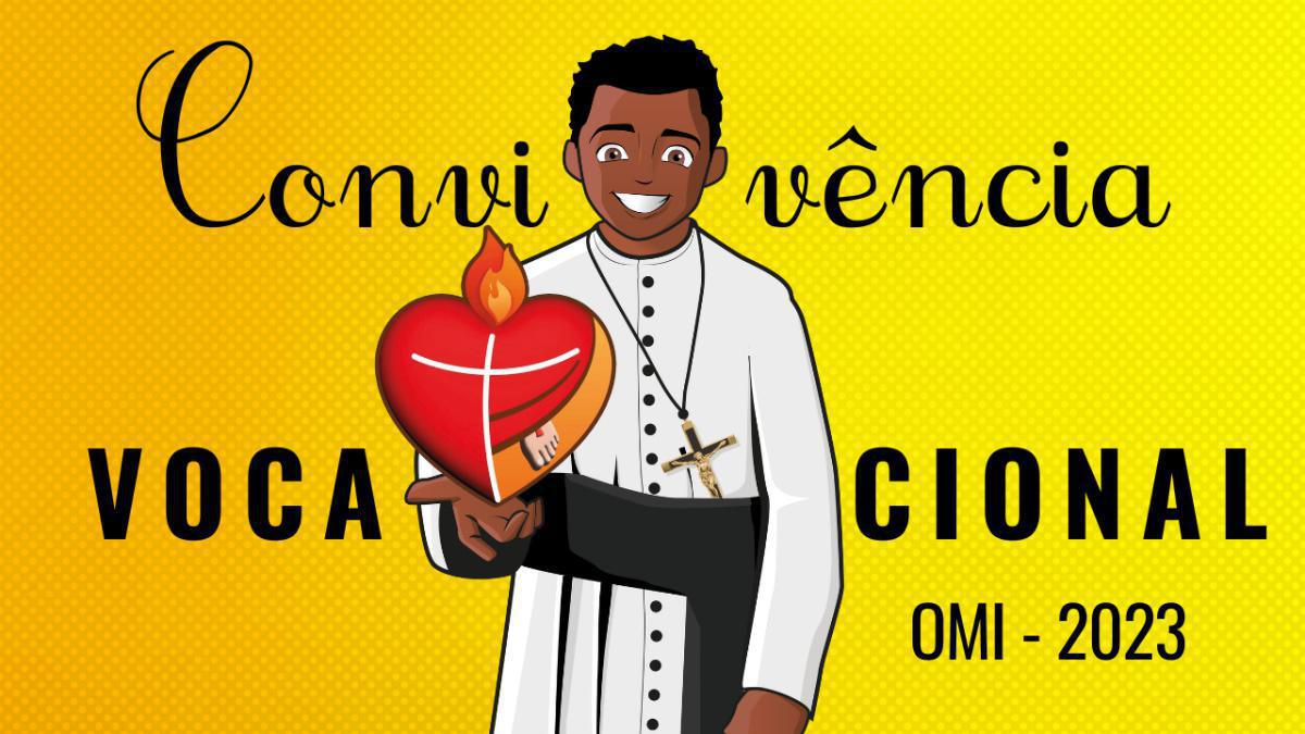 2º e 3º Dia da Convivência Vocacional OMI - 2023 2º e 3º Dia da Convivência Vocacional OMI - 2023