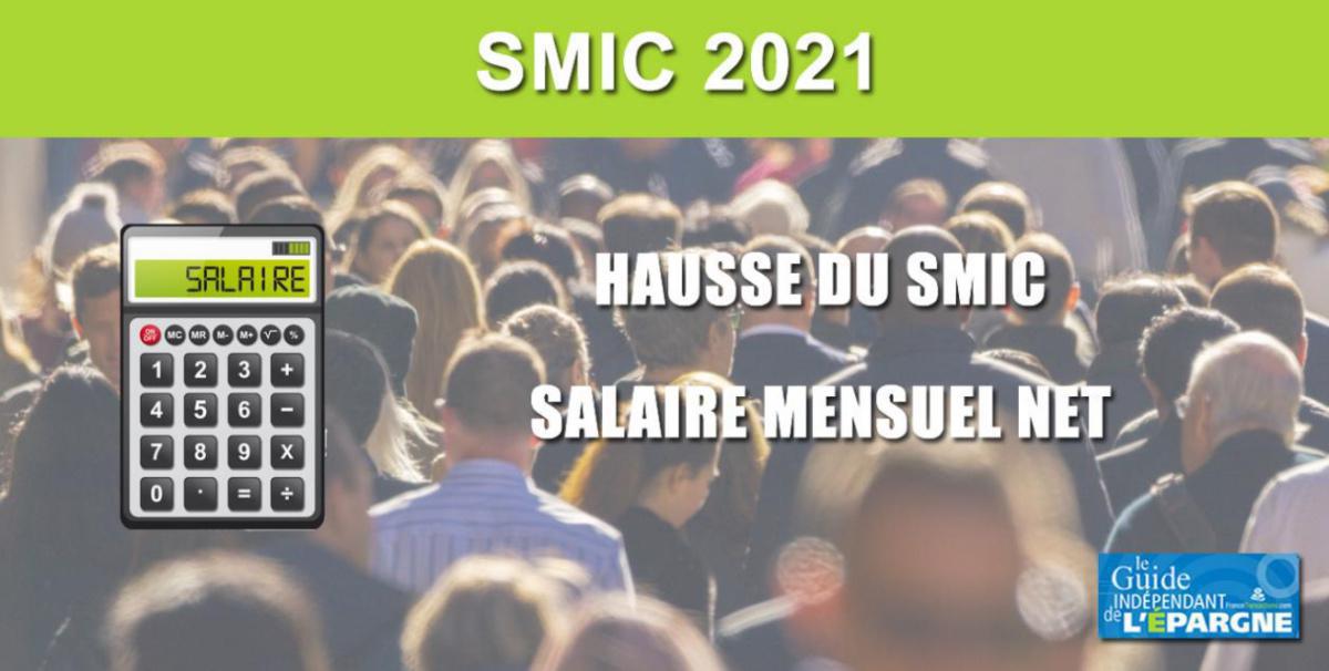 SMIC 2021 : 10.25€ brut de l’heure, soit 1.231€ net mensuel SMIC 2021 : 10.25€ brut de l’heure, soit 1.231€ net mensuel