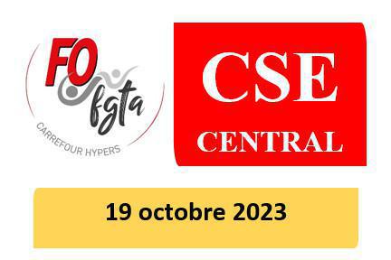 CSE central - 19 octobre 2023 CSE central - 19 octobre 2023