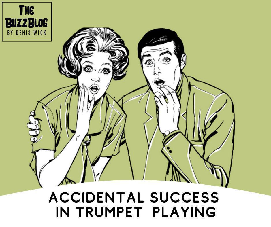 Accidental Success in Trumpet
