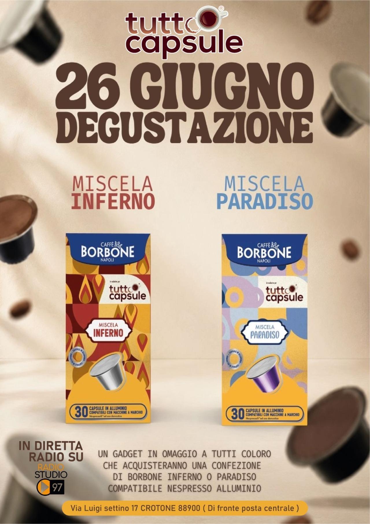 Degustazione miscela Borbone Inferno e Paradiso da Tutto Capsule