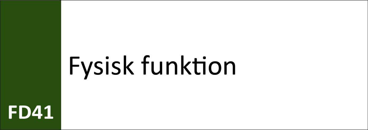 FD41 Fysisk funktion