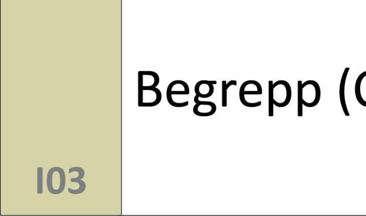 I03 Begrepp (C)