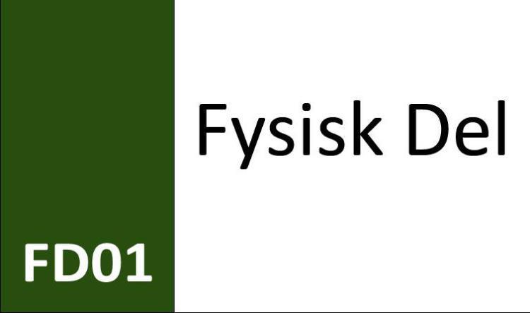 FD01 Fysisk del