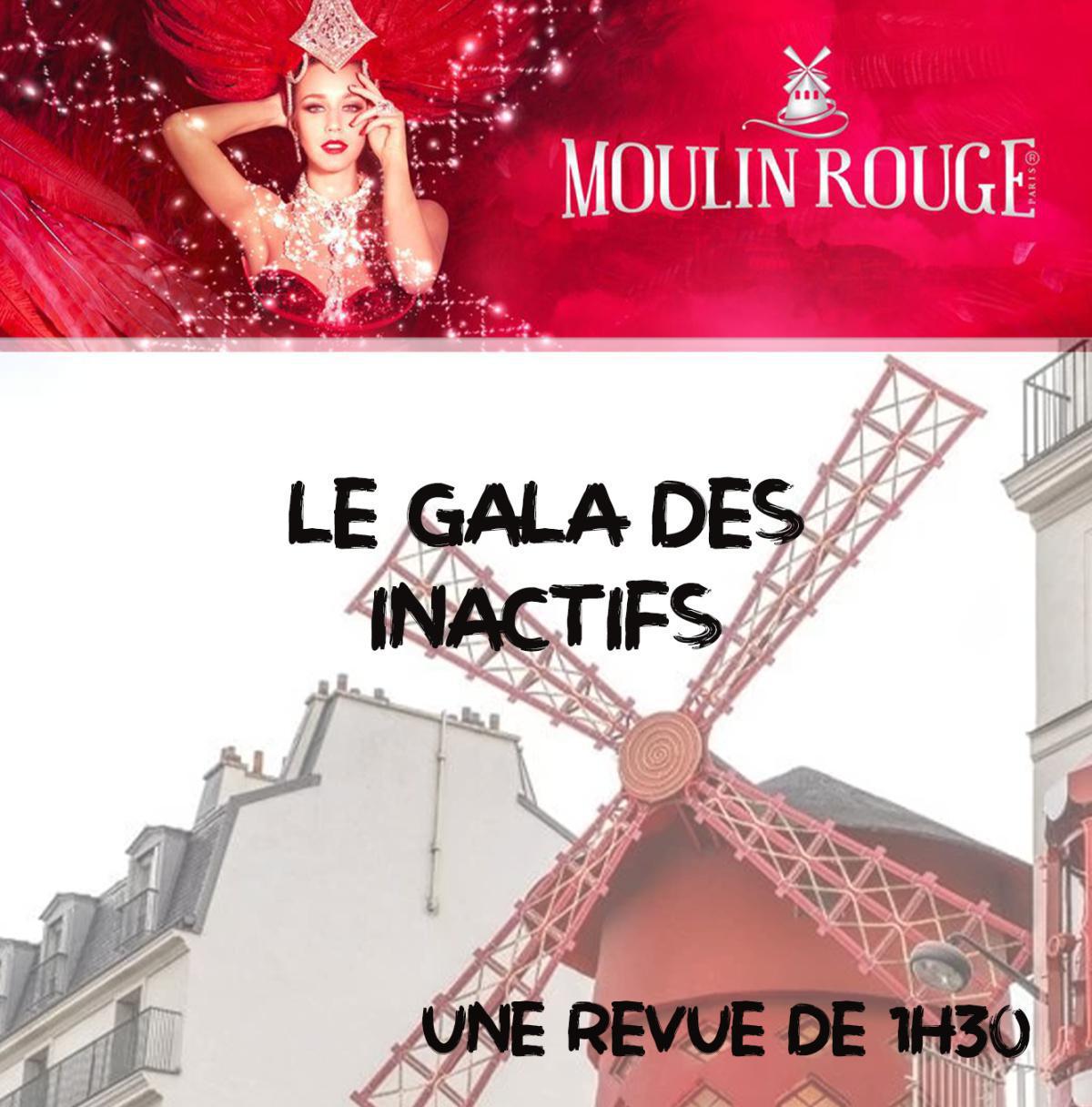 GALA DES INACTIFS AU MOULIN ROUGE 