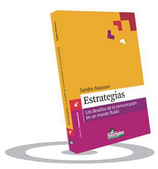 Estrategias. Los desafíos de la comunicación en un mundo fluido.