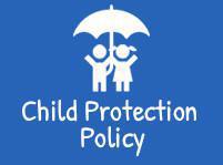 Child Protection Policy Child Protection Policy