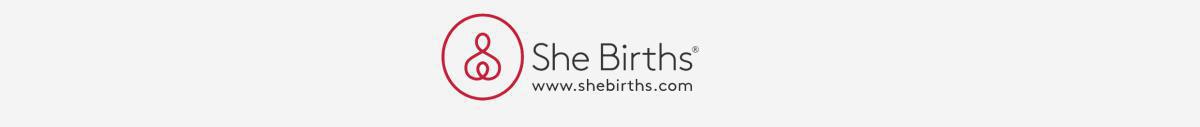 ABOUT SHE BIRTHS®