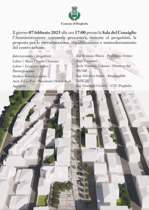 Presentazione della proposta per la ristrutturazione, riqualificazione e ammodernamento del centro urbano (inizio ore 17.00)