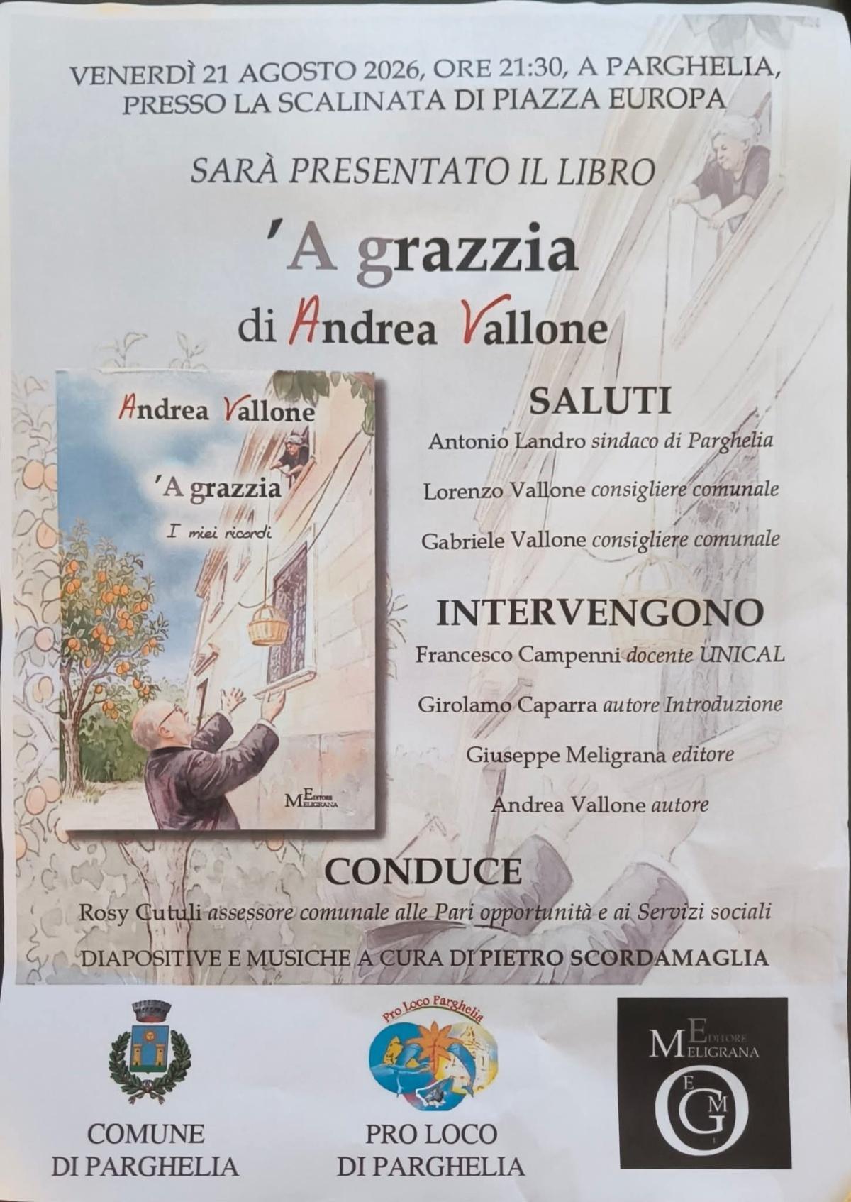 Presentazione Libro " 'A grazzia " di Andrea Vallone (ore 21 e 30)