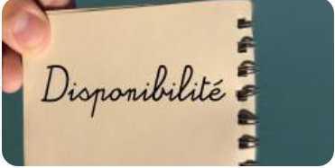 La disponibilité La disponibilité