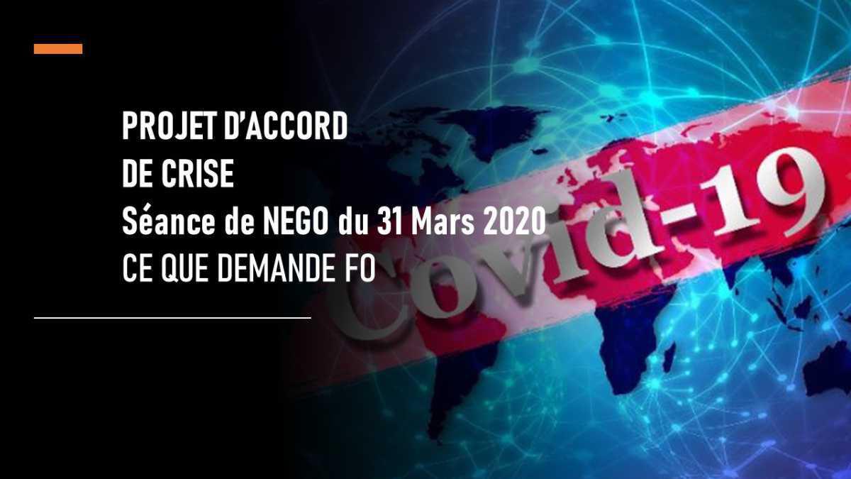 ACCORD DE CRISE : CE QUE FO DEMANDE ACCORD DE CRISE : CE QUE FO DEMANDE