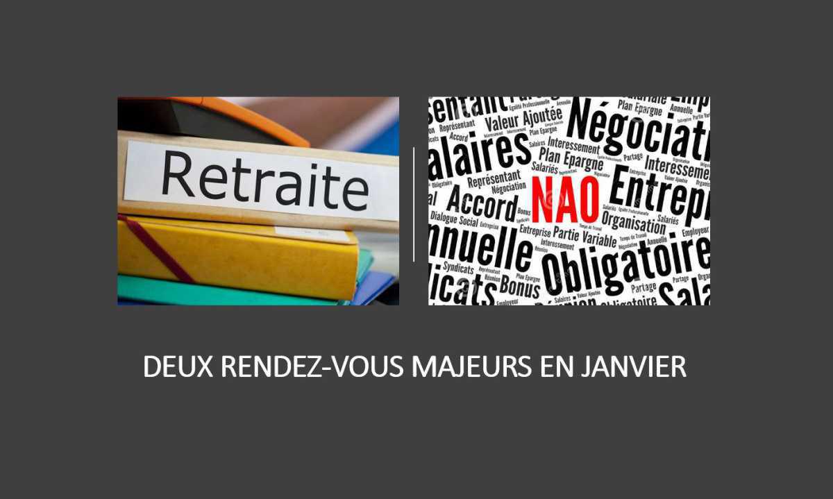 DEUX RENDEZ-VOUS SOCIAUX MAJEURS AU MOIS DE JANVIER DEUX RENDEZ-VOUS SOCIAUX MAJEURS AU MOIS DE JANVIER