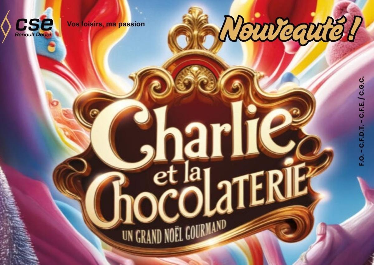 Spectacle Charlie et la Chocolaterie (Gayant Expo)
