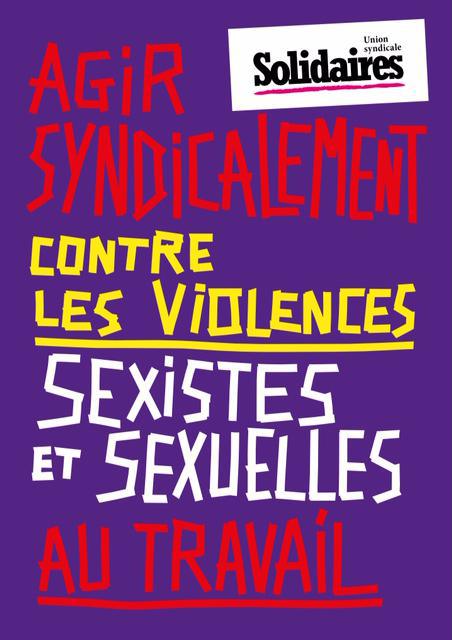 Guide Agir Syndicalement contre les Violences Sexistes et Sexuelles au Travail