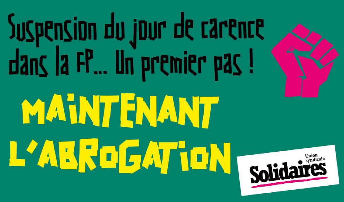 Suspension du jour de carence dans la Fonction Publique… un premier pas ! Maintenant l’abrogation Suspension du jour de carence dans la Fonction Publique… un premier pas ! Maintenant l’abrogation