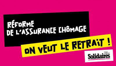 Réforme de l’assurance chômage : c’est toujours non ! Réforme de l’assurance chômage : c’est toujours non !