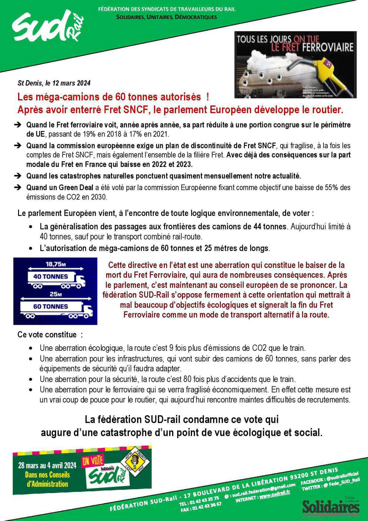 Les méga-camions de 60 tonnes autorisés ! Après avoir enterré Fret SNCF, le parlement Européen développe le routier. Les méga-camions de 60 tonnes autorisés ! Après avoir enterré Fret SNCF, le parlement Européen développe le routier.