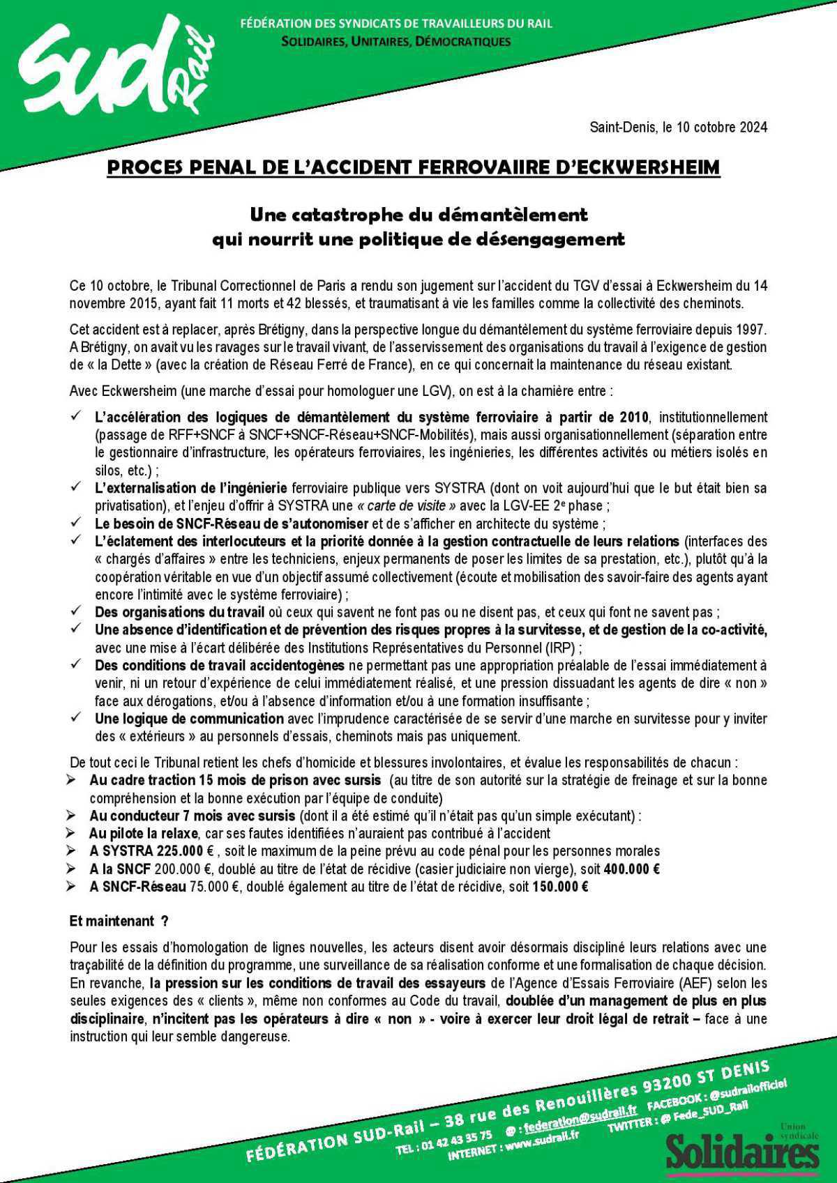 PROCES PENAL DE L’ACCIDENT FERROVAIIRE D’ECKWERSHEIM Une catastrophe du démantèlement qui nourrit une politique de désengagement PROCES PENAL DE L’ACCIDENT FERROVAIIRE D’ECKWERSHEIM Une catastrophe du démantèlement qui nourrit une politique de désengagement