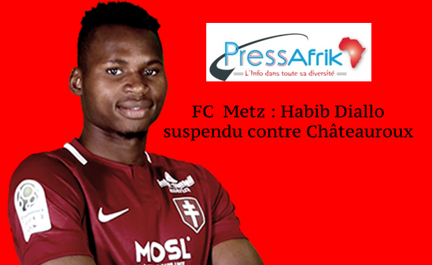 FC  Metz : Habib Diallo suspendu contre Châteauroux 