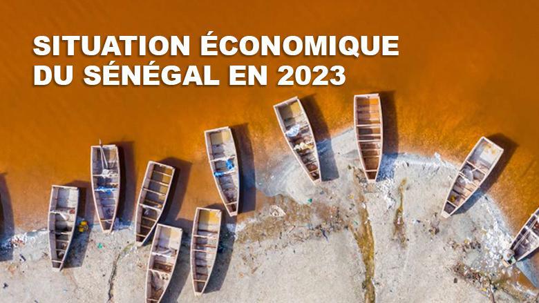 Bilan économique 2023 : le Sénégal enregistre une croissance modérée avec un chiffre affaire atteignant 21 032,9 milliards de francs CFA