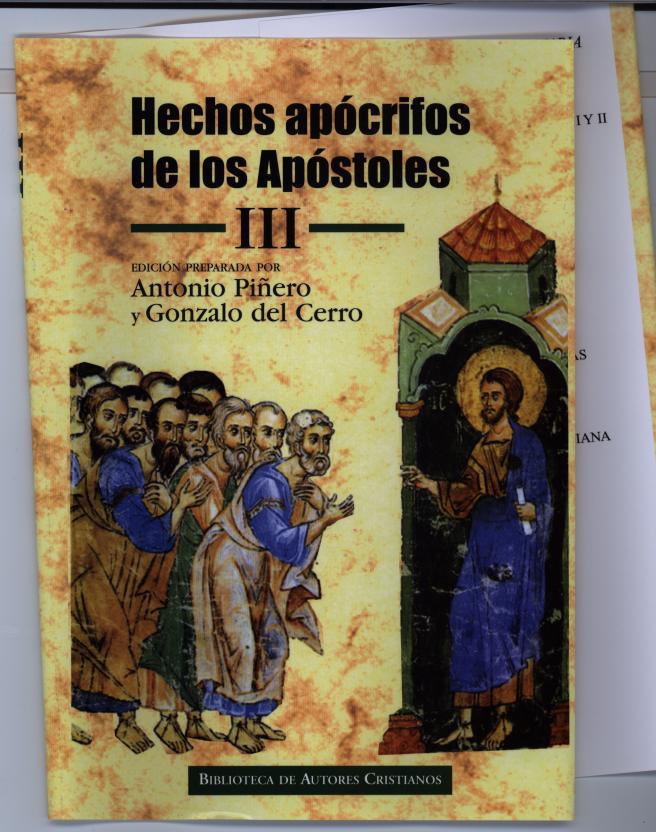 Literatura Apócrifa del Antiguo y Nuevo Testamento. A propósito del libro-homenaje “In Mari Via Tua”. Bibliografía comentada de los últimos libros del Profesor Antonio Piñero (II)