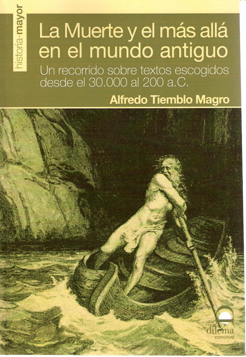 116-01 “La muerte y el más allá en el mundo antiguo”. Sobre un libro de Alfredo Tiemblo