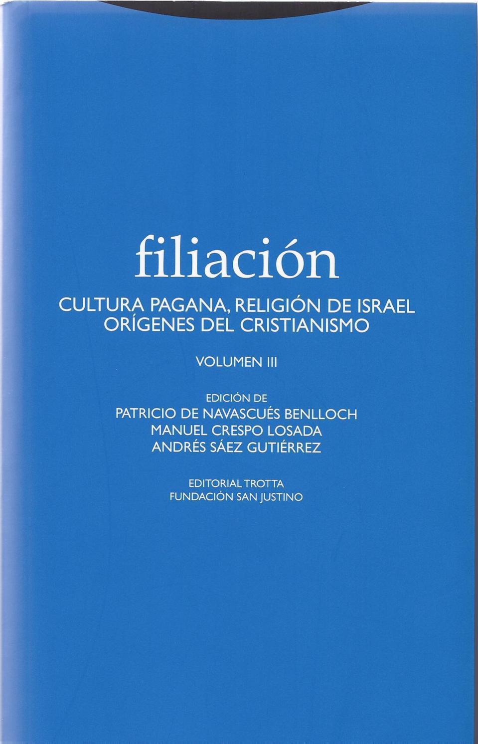 437-01 “Filiación”. Cultura pagana, religión de Israel, orígenes del cristianismo