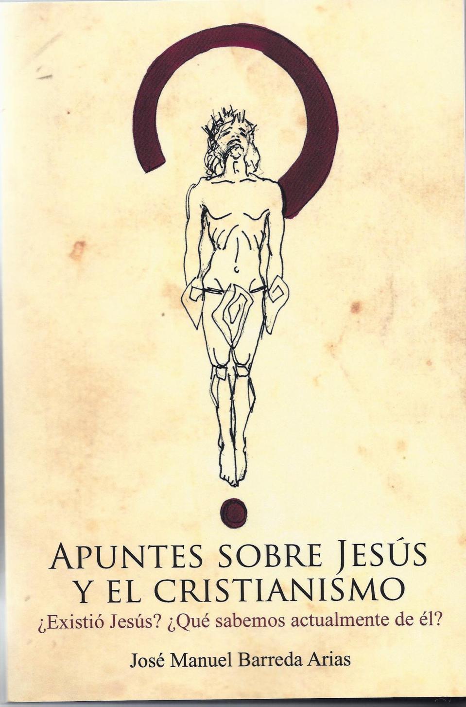 438-03 Valoración del libro "Apuntes sobre Jesús y el cristianismo" de J. M. Barreda Arias
