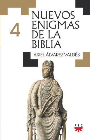 Un nuevo libro de Ariel Álvarez Valdés. “Nuevos enigmas de la Biblia 4”