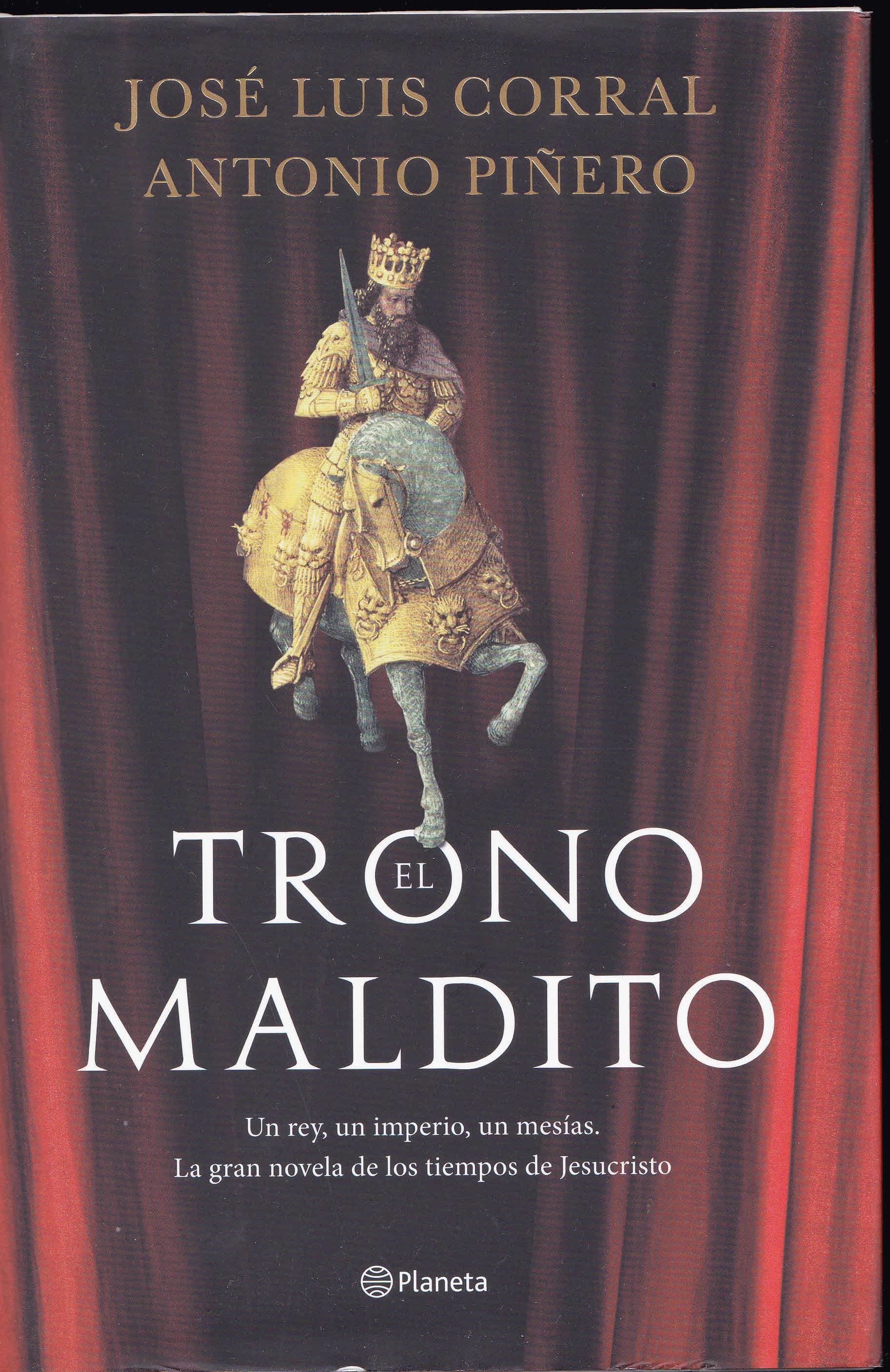 "El Trono maldito" de José Luis Corral y Antonio Piñero en Planeta (y II) (536)
